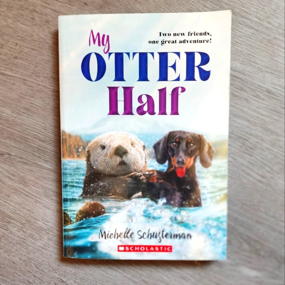 My Otter Half by Michelle Schusterman Children's Fiction Paperback Chapter Book
